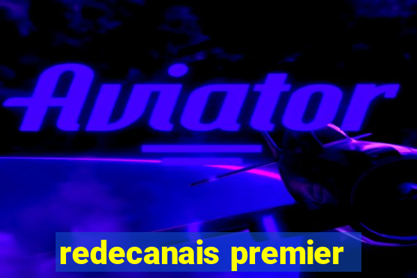 redecanais premier